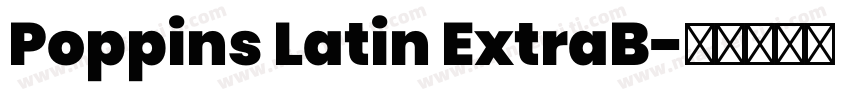 Poppins Latin ExtraB字体转换